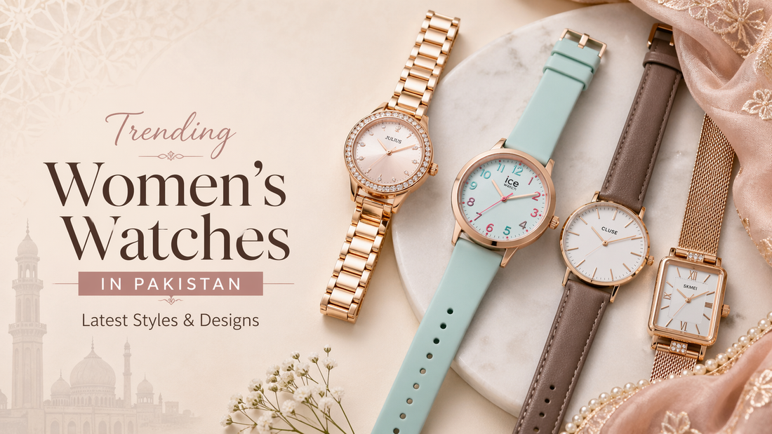 Trending Women's Watches in Pakistan: Latest Styles & Designs