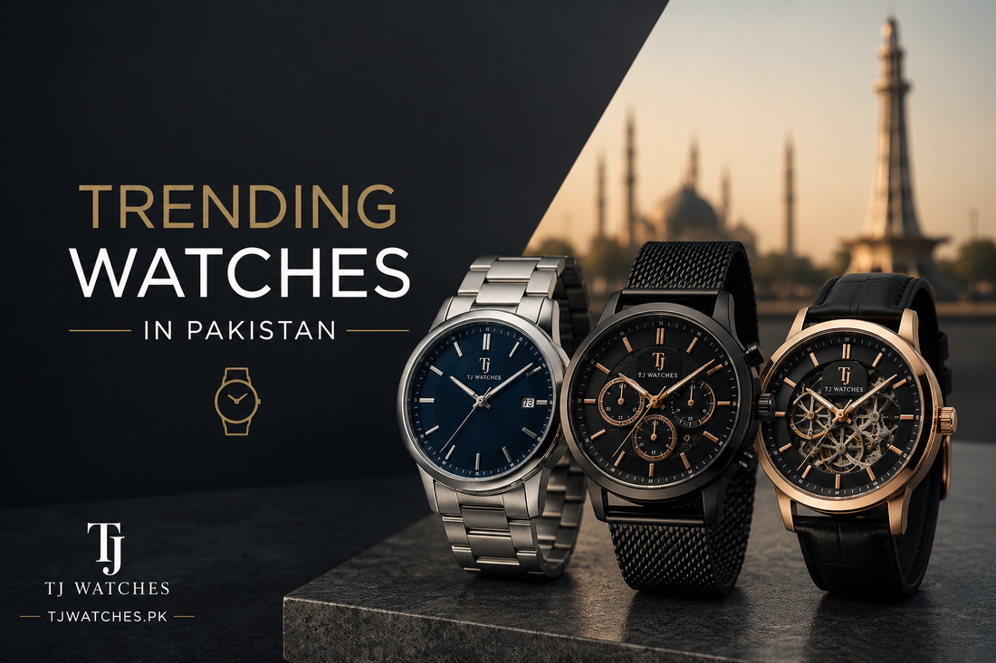 Trending Watches in Pakistan with Modern, Unique, Stylish Designs
